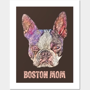 Boston Terrier Mom - Boston Mom Design Posters and Art